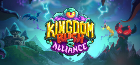 王国保卫战5：联盟 PC/手机双端 v1.0.0（Kingdom Rush Alliance）免安装中文版